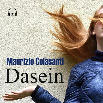 Dasein by Maurizio Colasanti