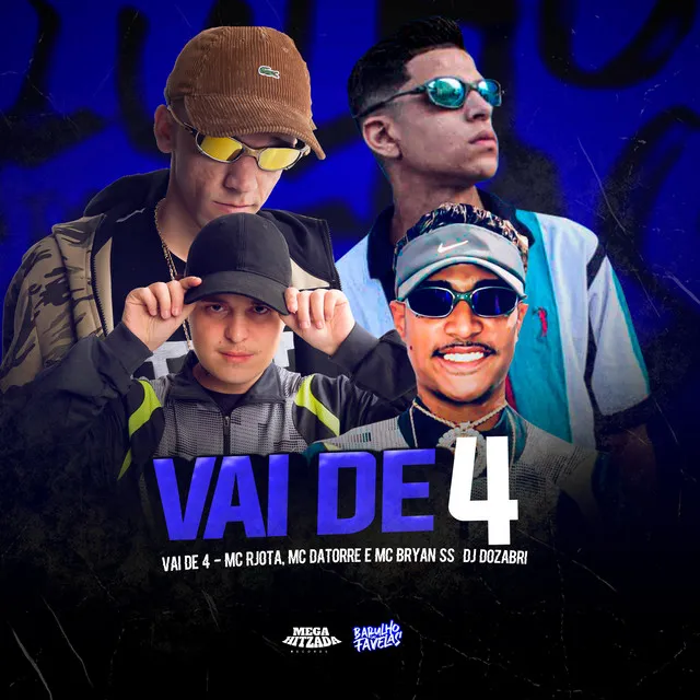 Vai de 4