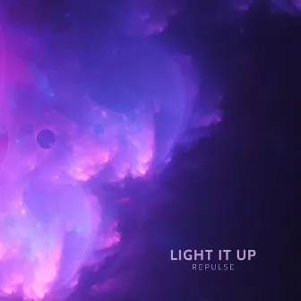 Light it up by Repulse