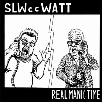 Real Manic Time by SLW cc Watt