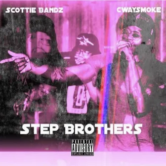 Step Brothers by Cway Smoke