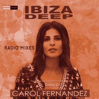 Ibiza Deep House (Radio Mixes) by Carol Fernandez