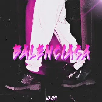 Balenciaga by Nazmi