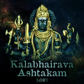 Kalabhairava Ashtakam (Lofi) by Pratham