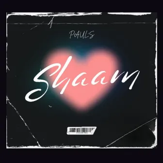 Shaam by Paul