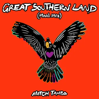 Great Southern Land (Maal Mix) by Mitch Tambo