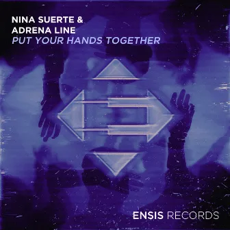 Put Your Hands Together by Nina Suerte