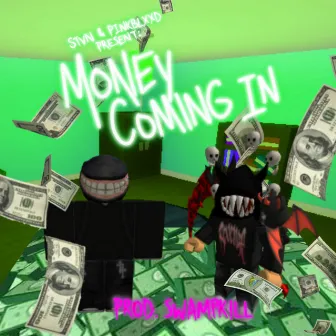 money coming in by PINKBLXXD