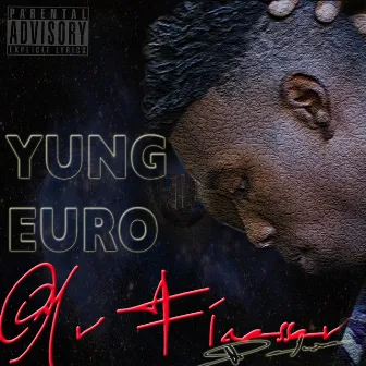 All I Know by Yung Euro