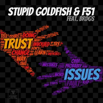 Trust Issues (feat. BRDGS) by F51