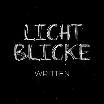 Lichtblicke by Written