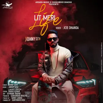 Lit Meri Life by Johny Seth