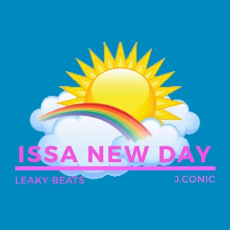 Issa New Day by J.Conic