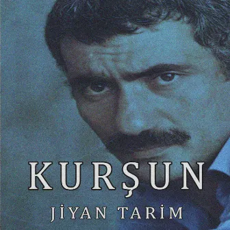 KURŞUN by Jiyan TARİM