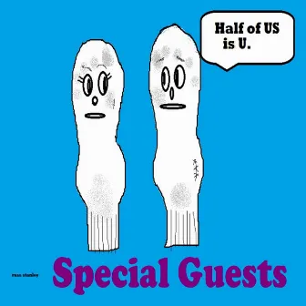 Half of Us Is U by Special Guests