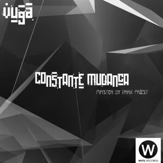 Constante Mudança by Vuga