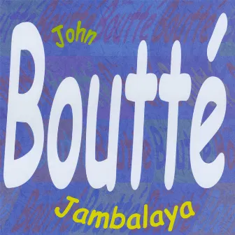 Jambalaya by John Boutté