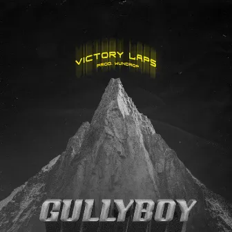 Victory Laps by Gullyboy