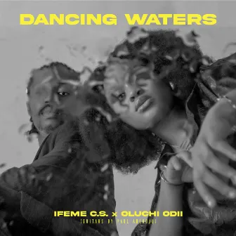 Dancing Waters by Ifeme C.S.