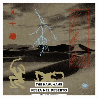 Festa Nel Deserto by The Hanumans