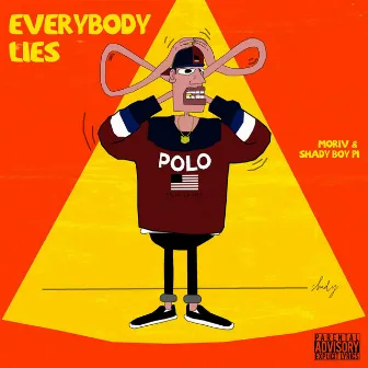 Everybody Lies by Moriv