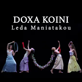 Doxa Koini by Leda Maniatakou