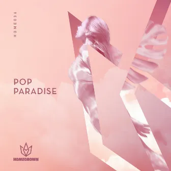 Pop Paradise by Homegrown