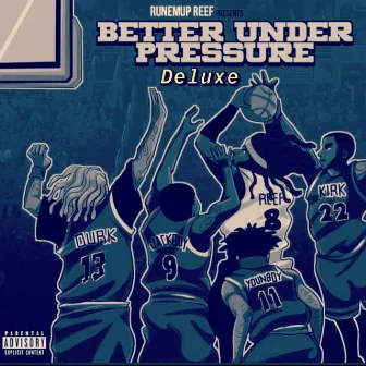 Better Under Pressure (Deluxe) by RunEmUp Reef