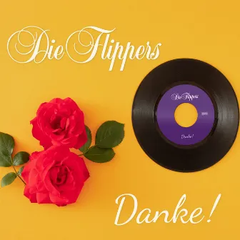 Danke! by Die Flippers