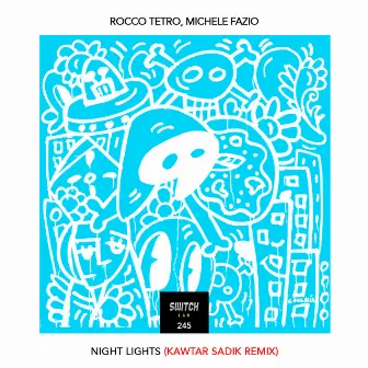 Night Lights (Kawtar Sadik Rmx) by Rocco Tetro