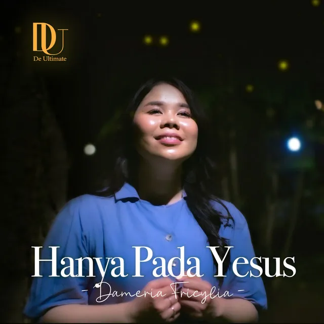 Hanya Pada Yesus