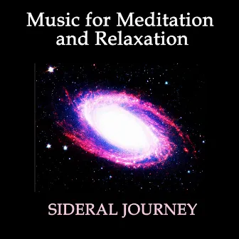 Music for meditation and relaxation, Sideral Journey by Sandri