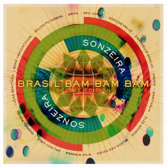 Brasil Bam Bam Bam (Gilles Peterson Presents Sonzeira) [Deluxe Version] by Sonzeira