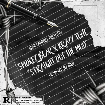 Straight Out The Mud by Smokey Bear