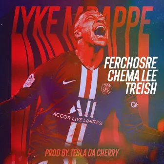 LYKE MBAPPE by Ferchosre