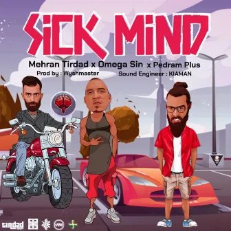 Sick Mind by Pedram Plus