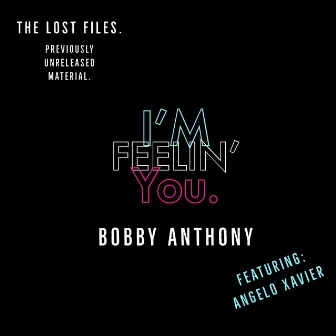 Feelin' You by Bobby Anthony