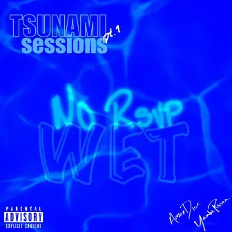 Tsunami Sessions pt. 1 by StrictlyBusinessTheLabel