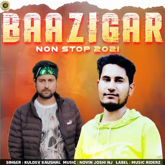 Baazigar Non Stop 2021 by Kuldev Kaushal