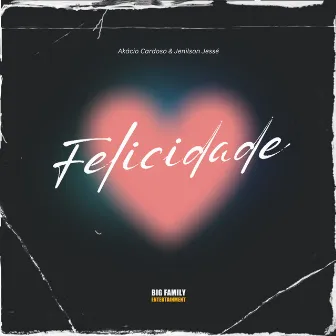 Felicidade by Akácio Cardoso