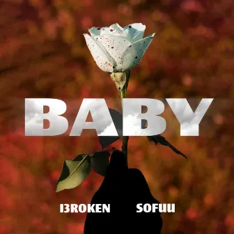 Baby by I3roken