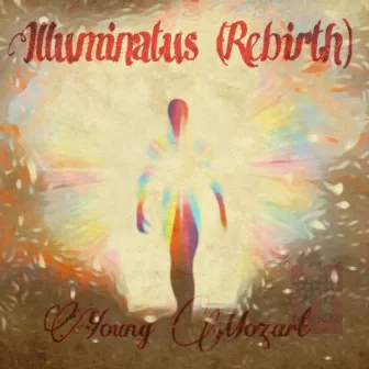 Illuminatus (Rebirth) by Young Mozart by M@nni M@n!a