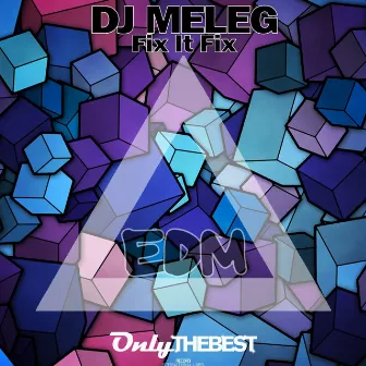 Fix It Fix by DJ Meleg