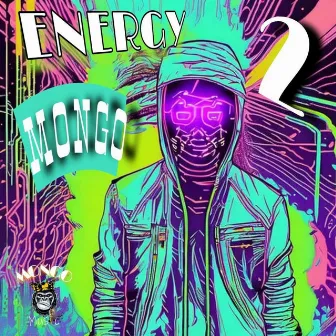 Energy 2 by MONGO