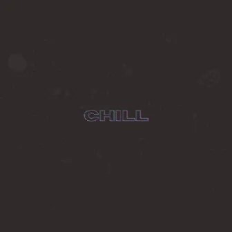 Chill by CRNC