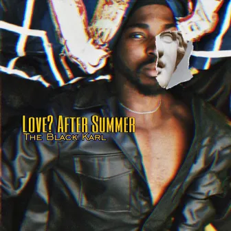 Love? After Summer by The Black Karl