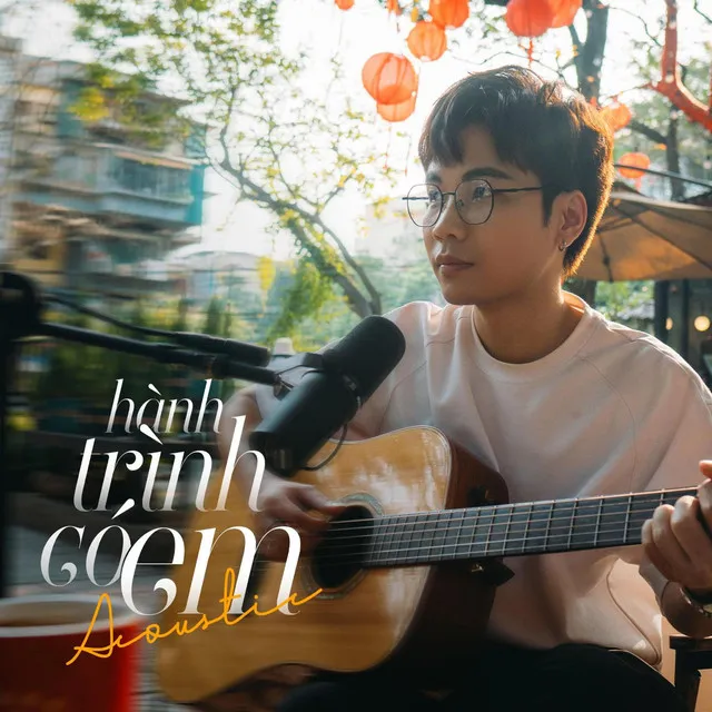 Hành Trình Có Em - Acoustic Version