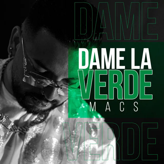 DAME LA VERDE