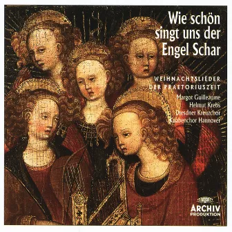 Wie schön singt uns der Engel Schar - Weihnachtslieder der Praetoriuszeit by Knabenchor Hannover