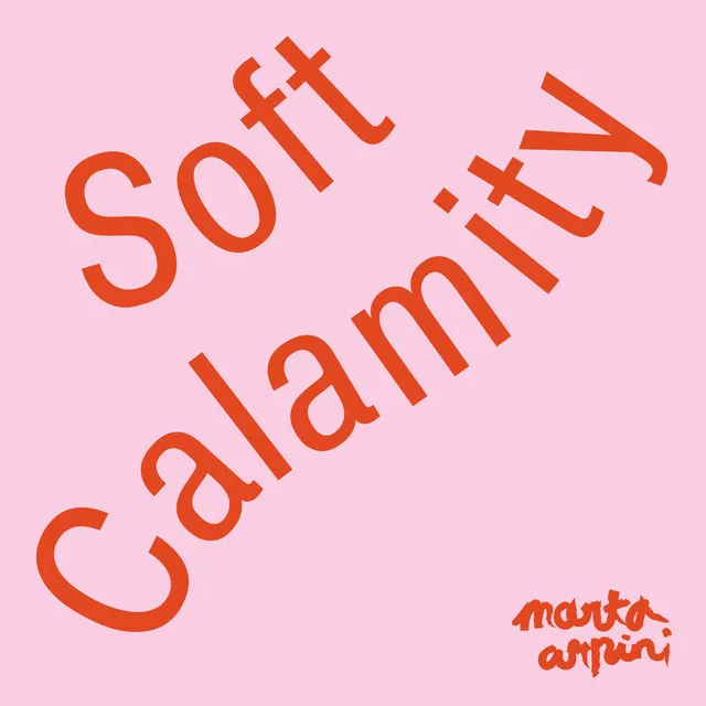 Soft Calamity